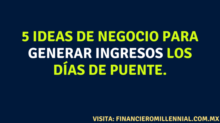 5 ideas de negocio para generar ingresos los días de puente.