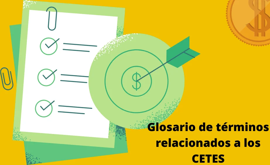 Glosario de términos relacionados a los CETES